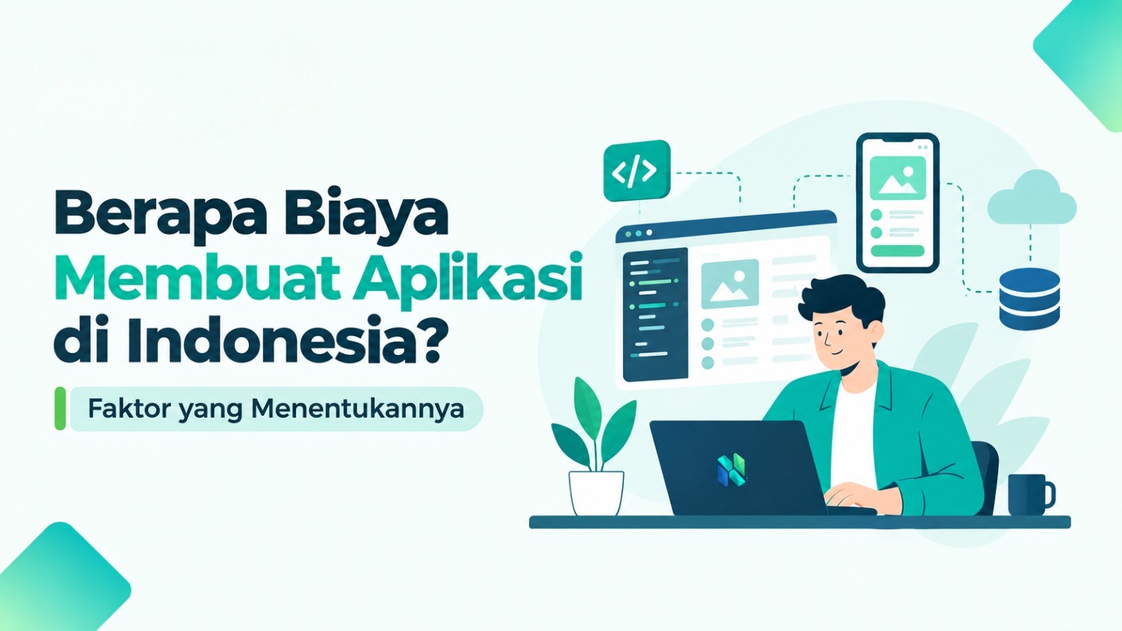Berapa Biaya Membuat Aplikasi di Indonesia? Ini Faktor yang Menentukannya